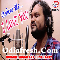Blv Me I Love You(Humane sagar) Odia New Song 2018